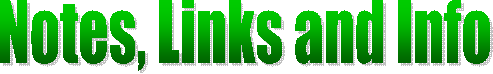 Notes, Links and Info